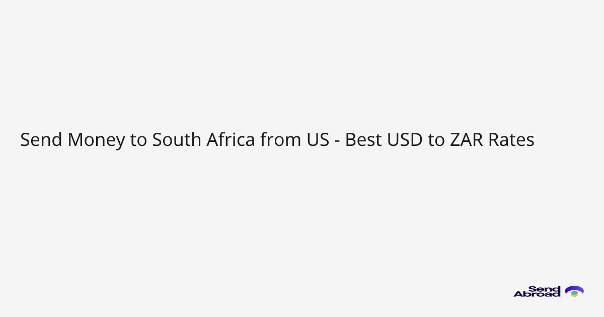 Send Money to South Africa from US - Best USD to ZAR Rates